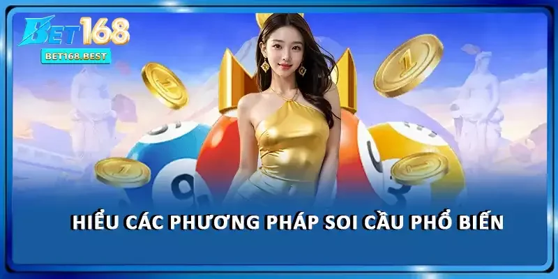 Hiểu các phương pháp soi cầu phổ biến